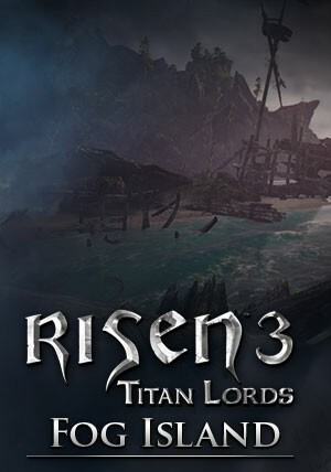 Risen 3 Titan Lords Fog Island DLC