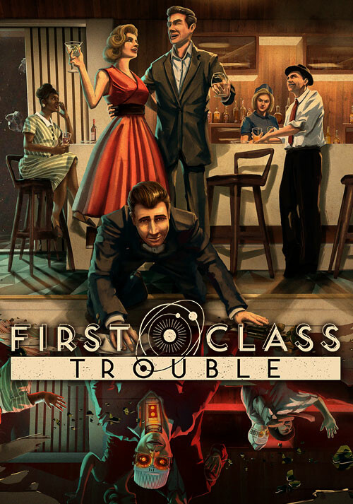 First Class Trouble